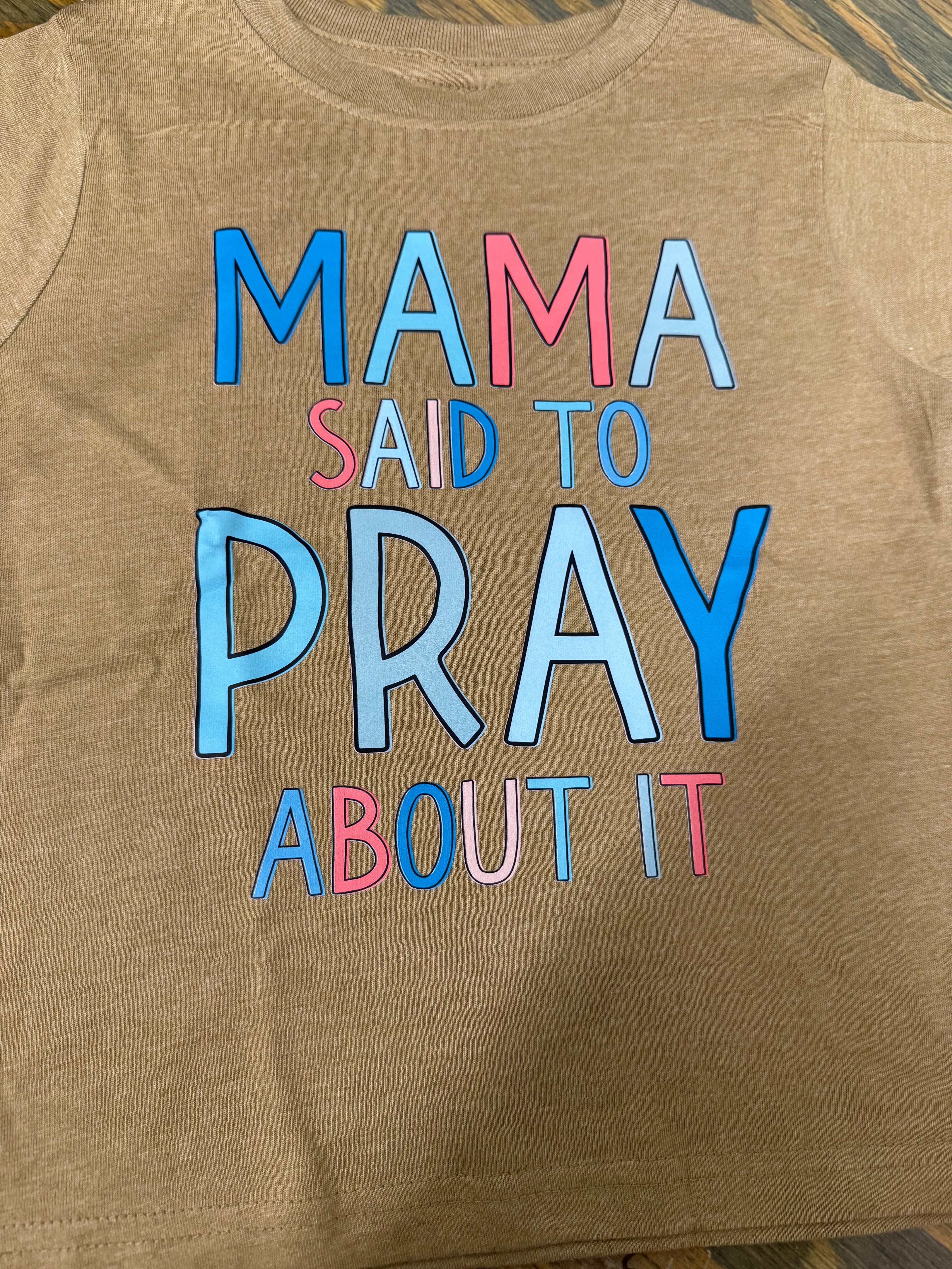 Mama Said - Tee