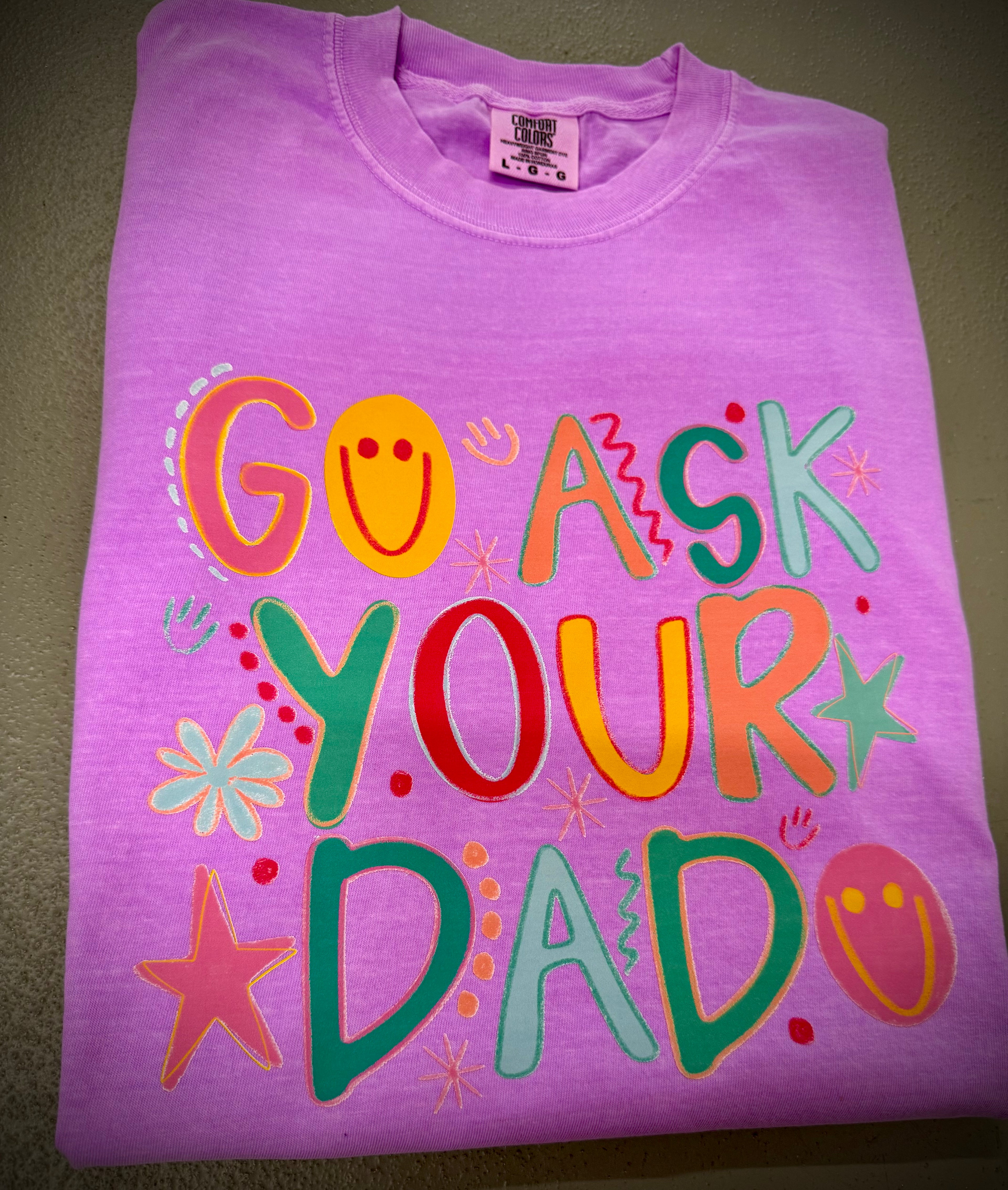 Go Ask Your Dad