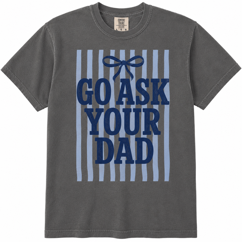 Go Ask Your Dad